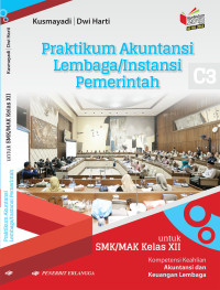 Praktikum Akuntansi Lembaga/Instansi Pemerintah Kelas XII (Kurikulum 2013)