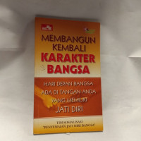 Membangun Kembali Karakter Bangsa