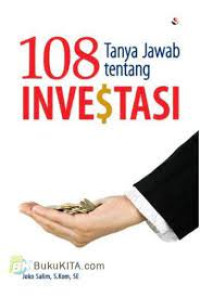 108 Tanya Jawab tentang INVESTASI