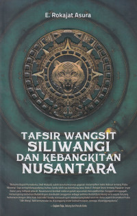 Tafsir wangsit Siliwangi dan kebangkitan nusantara