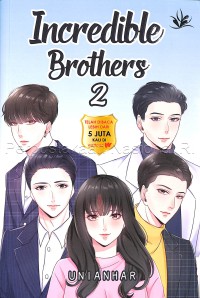 Incredible brothers 2