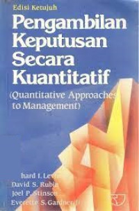 Pengambilan Keputusan Secara Kuantitatif (Quantitative Approachess to Management)