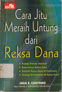 Cara Jitu Meraih Untung dari Reksa Dana