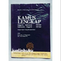 KAMUS LENGKAP ; INGGERIS-INDONESIA INDONESIA-INGGERIS