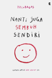 NANTI JUGA SEMBUH SENDIRI