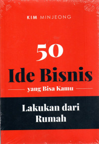 50 ide bisnis yang bisa kamu lakukan dari rumah