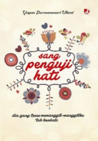 SANG PENGUJI HATI