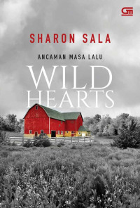 WILD HEARTS ; ANCAMAN MASA LALU