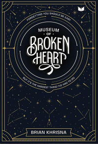 MUSEUM OF BROKEN HEART