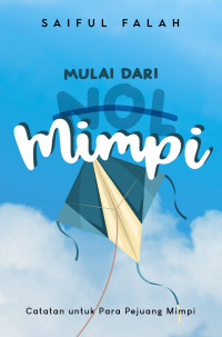 MULAI DARI NOL MIMPI