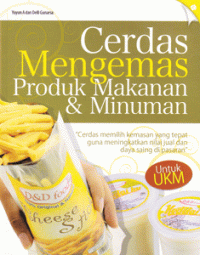 CERDAS MENGEMAS PRODUK MAKANAN DAN MINUMAN