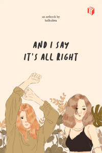 AND I SAY IT'S ALL RIGHT