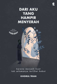 DARI AKU YANG HAMPIR MENYERAH