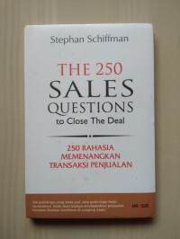 The 250 Sales Questions to Close The Deal