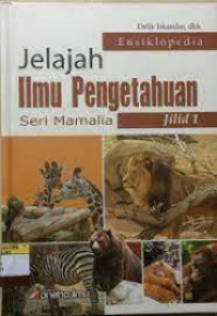 ENSIKLOPEDIA JELAJAH ILMU PENGETAHUAN ; SERI BARANG TAMBANG JILID 1