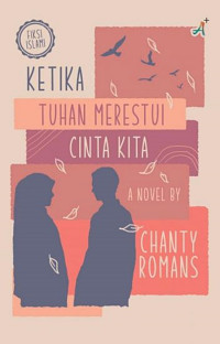 KETIKA TUHAN MERESTUI CINTA KITA