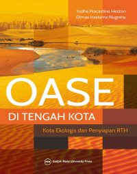 Oase DI Tengah Kota, Kota Ekologis Dan Penyiapan RTH