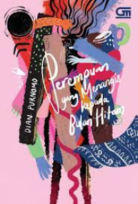 Perempuan Yang Menangis Kepada Bulan Hitam