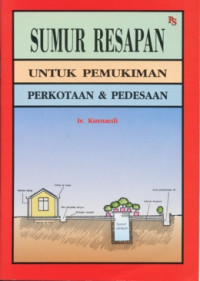 SUMUR RESAPAN UNTUK PEMUKIMAN PERKOTAAN & PEDESAAN