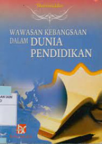 Wawasan Kebangsaan Dalam Dunia Pendidikan