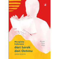 MENGINTIP INDONESIA DARI LEROK DAN OETIMU