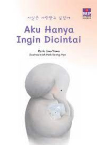 aku hanya ingin dicintai