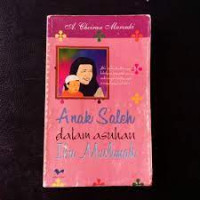 Anak Saleh dalam Asuhan Ibu Muslimah