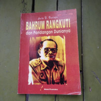 Bahrum Rangkuti dan Pandangan dunianya