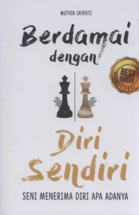 Berdamai dengan insecurity, Seni memotivasi dan meningkatkan penerimaan diri