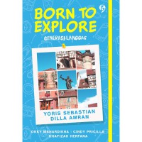 Born to Explore: Generasi Langgas