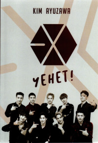 EXO YEHET!