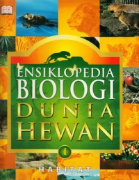 ENSIKLOPEDIA BIOLOGI DUNIA HEWAN ; BURUNG JIL.3