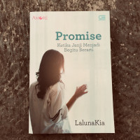 PROMISE KETIKA JANJI MENJADI BEGITU BERARTI