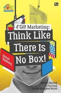 d`Gil! Marketing: Think Like There Is No Box!