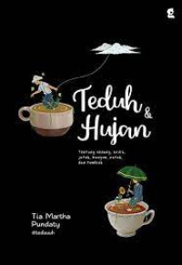 TEDUH & HUJAN