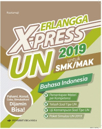 Erlangga x-press UN smk/mak 2019 bahasa indonesia