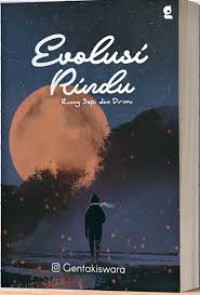 Evolusi Rindu : Ruang sepi dan dirimu