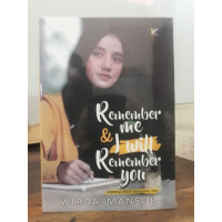 REMEMBER ME & I WILL REMEMBER YOU