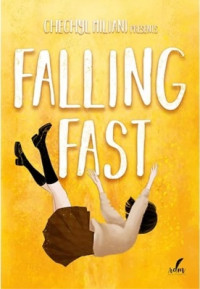 FALLING FAST