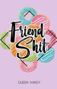 Friend Shit