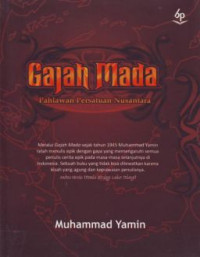 Gajah Mada : pahlawan persatuan nusantara