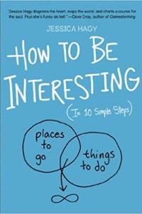 How to be interesting