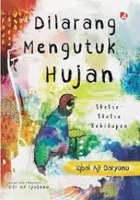 Dilarang mengutuk hujan