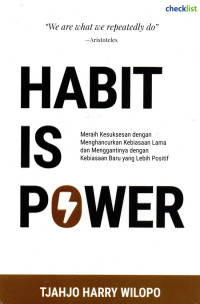 HABIT IS POWER