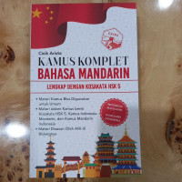 Kamus Komplet Bahasa Mandarin : : Lengkap dengan kosakata HSK 5