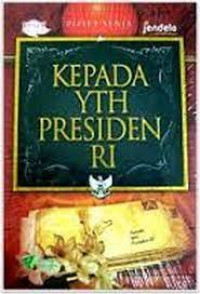 Kepada yth Presiden RI