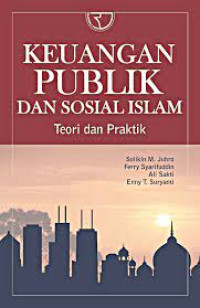 Keuangan publik dan sosial islam Teori dan Praktik