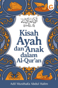 Kisah Ayah Dan Anak Dalam Al Quran