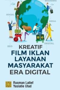 Kreatif Film Iklan Layanan Masyarakat Era Digital