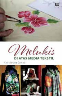 Melukis Di Atas Media Tekstil